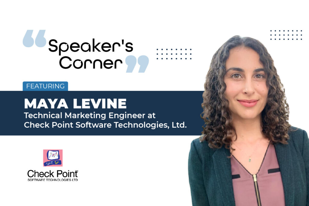 Maya Levine, Technical Marketing Engineer at Check Point Software Technologies, Ltd.