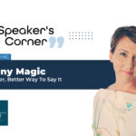 Speaker's Corner banner featuring Jenny Magic, Founder of Better Way To Say It