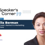 Speaker's Corner banner featuring Sheila Berman, Global Lead- Martech & Marketing Operations