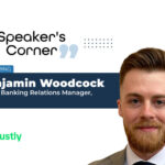 Speaker's Corner Banner featuring Benjamin Woodcock, Senior Banking Relations Manager, Trustly