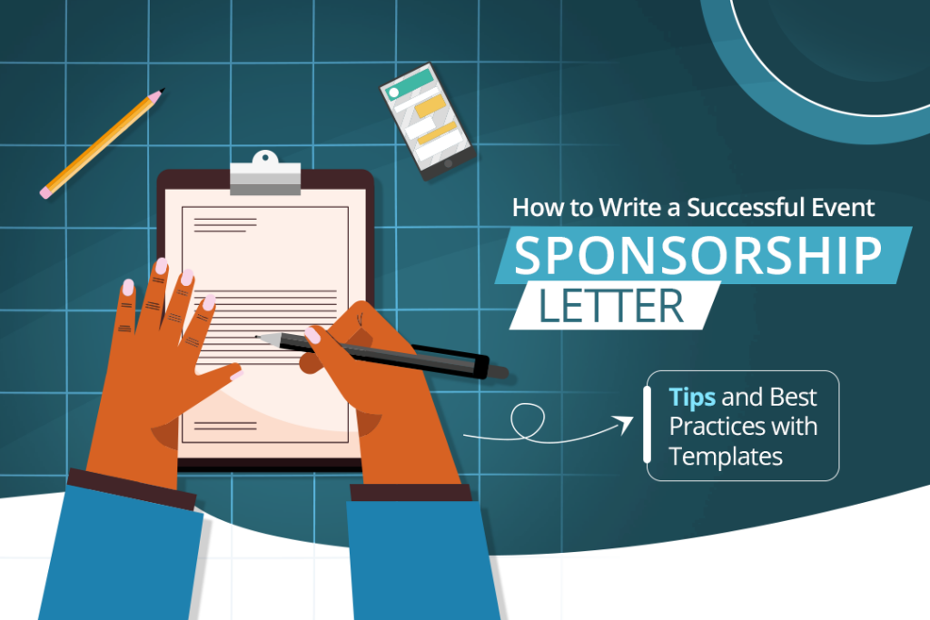 How to Write a Successful Event Sponsorship Letter: Tips and Best Practices with Templates