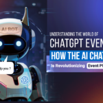 The featured image showcases AI bot asking May I help you with understanding the world of chatgpt events:How the AI chatbot is revolutionizing event planning written next to it