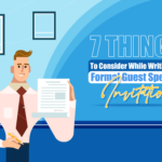 The illustration showcases a person holding a formal guest speaker invitation against a blue background with the words, "7 Things to Consider-While-Writing a Formal Guest Speaker Invitation", written next to him.