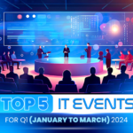 The featured image is an illustration depicting the top 5 it events for q1 jan to mar 2024