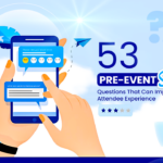 Explore 53 pre-event survey questions to improve attendee experience