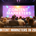 Explore 10 best conferences for content marketers in 2025